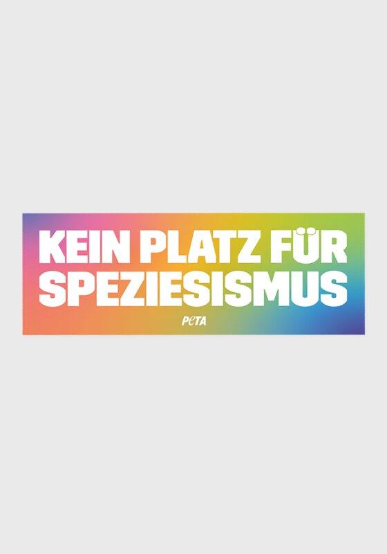 https://www.petastore.de/media/image/product/6240/lg/kein-platz-fuer-speziesismus-sticker.jpg