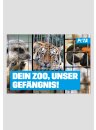 Poster - Dein Zoo, unser Gefängnis (verschiedene Tiere)