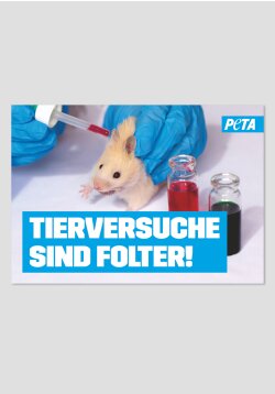 Poster -Tierversuche sind Folter