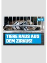 Poster -Tiere raus aus dem Zirkus (Tiger)